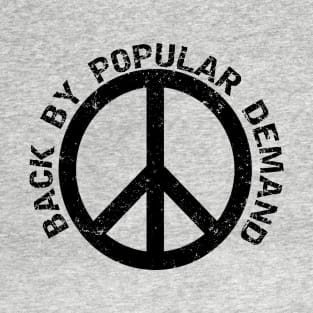 PEACE BACK BY POPULAR DEMAND Weathered T-Shirt